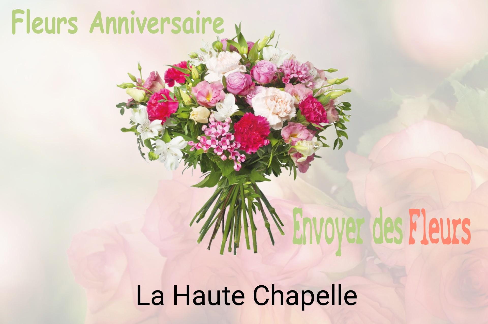 Bouquet de fleurs d’anniversaire livré à La Haute-Chapelle