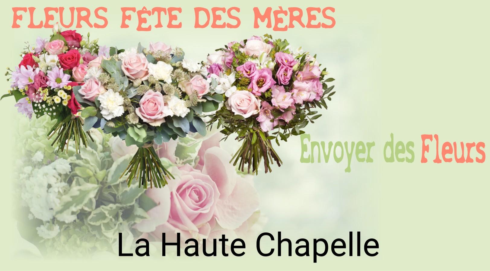 Bouquet de Fête des Mères livré à La Haute-Chapelle